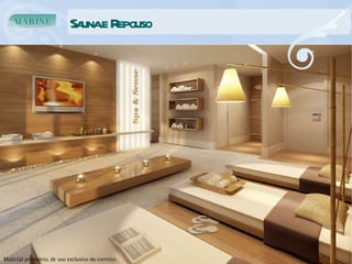 Sauna e Repouso Material provisório, de uso exclusivo do corretor. 