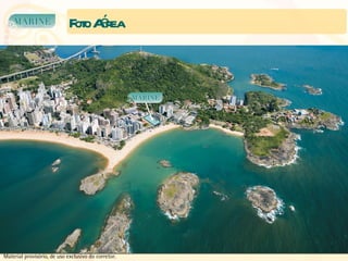 Foto Aérea Material provisório, de uso exclusivo do corretor. 