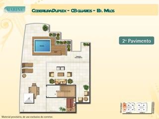 Cobertura Duplex – 03 quartos – Ed. Milos 2º Pavimento Material provisório, de uso exclusivo do corretor. 