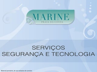 Material provisório, de uso exclusivo do corretor. 