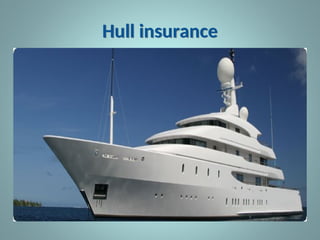 marine-insurance cargo and hull insurance | PPT