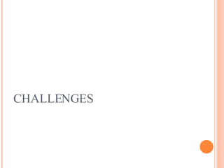 CHALLENGES 
