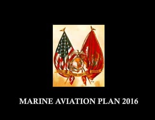 MARINE AVIATION PLAN 2016
 