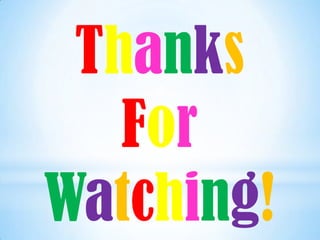 Thanks
   For
Watching!
 