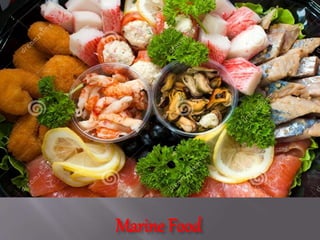 Marine Food
 