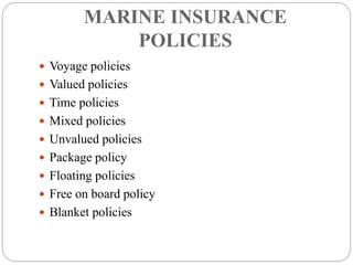 Subject Matter of Marine Insurance and Policies | PPTX