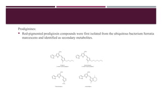 Prodiginines Marine Microbial Products production - pigments and toxins.pptx