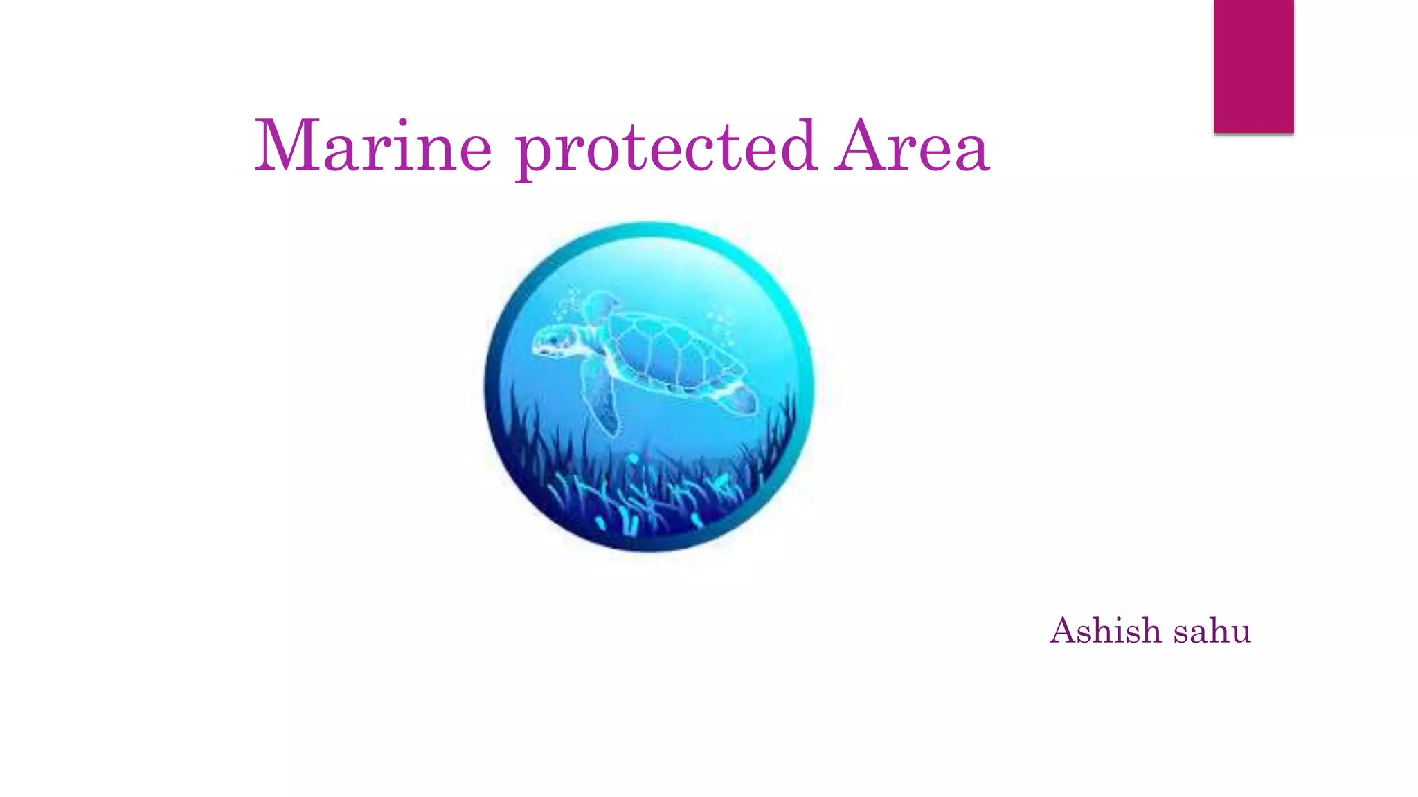 Marine protected area (MPAs) | PPT | Free Download