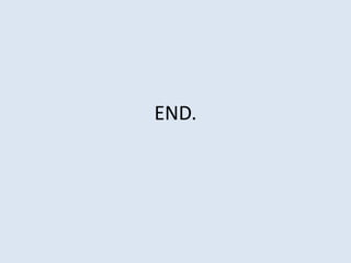END. 
