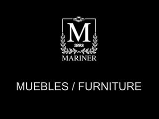 MUEBLES / FURNITURE 