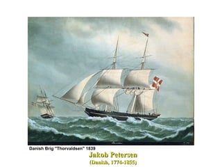 Danish Brig "Thorvaldsen" 1839   Jakob Petersen (Danish, 1774-1855) 