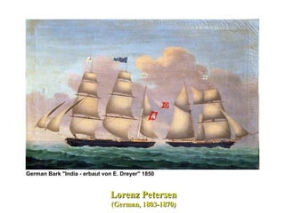German Bark "India - erbaut von E. Dreyer" 1850   Lorenz Petersen (German, 1803-1870)   