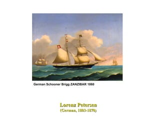 German Schooner Brigg ZANZIBAR 1860   Lorenz Petersen (German, 1803-1870)   