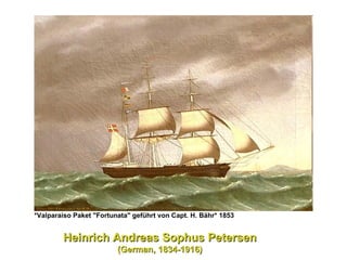 *Valparaiso Paket "Fortunata" geführt von Capt. H. Bähr* 1853   Heinrich Andreas Sophus Petersen   (German, 1834-1916) 