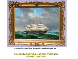 Swedish full-rigged Ship "Krusebjörn fran Hudiksvall" 1871   Heinrich Andreas Sophus Petersen   (German, 1834-1916) 