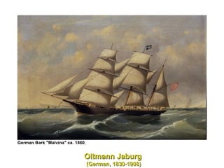 Oltmann Jaburg (German, 1830-1908) German Bark "Malvina" ca. 1860 ,  