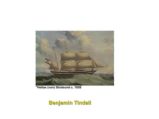Benjamin Tindall "Hellas (von) Stralsund c. 1858  