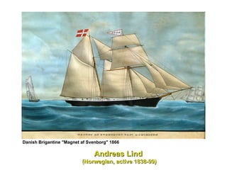 Danish Brigantine "Magnet af Svenborg" 1866   Andreas Lind  (Norwegian, active 1838-99) 
