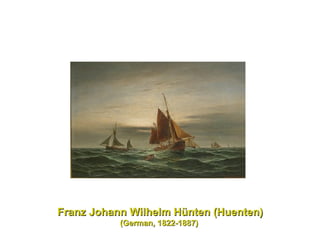 Franz Johann Wilhelm Hünten (Huenten) (German, 1822-1887)  