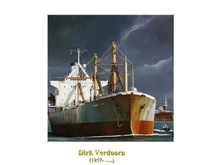 Dirk   Verdoorn (1957- ….) 