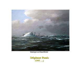 Stéphane Ruais (1945 ….) Destroyer-us-Class-Bristol  