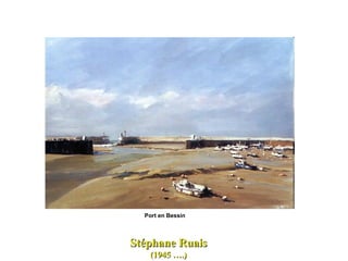 Stéphane Ruais (1945 ….) Port en Bessin  