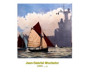 Jean-Gabriel Montador (1947- ….) 