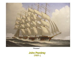 "Preussen"  John Pendray   (1937- ) 