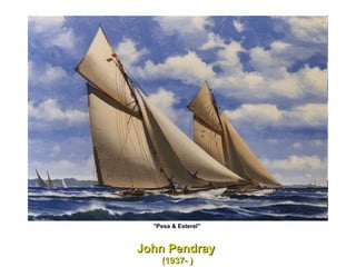 John Pendray  (1937- ) "Pesa & Esterel"  