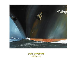 Dirk   Verdoorn (1957- ….) 
