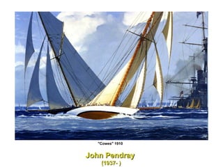 John Pendray  (1937- ) "Cowes" 1910  