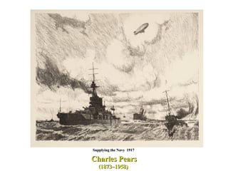 Charles Pears (1873–1958)  Supplying the Navy  1917  