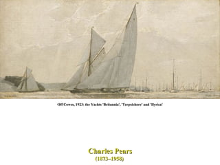 Charles Pears (1873–1958)  Off Cowes, 1923: the Yachts 'Britannia', 'Terpsichore' and 'Ilyrica' 
