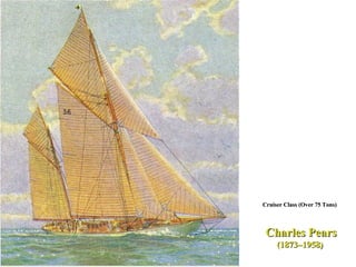 Charles Pears (1873–1958)  Cruiser Class (Over 75 Tons) 