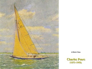Charles Pears (1873–1958)  6-Metre Class 