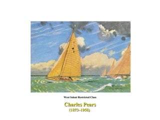 Charles Pears (1873–1958)  West Solent Restricted Class 