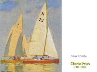 Charles Pears (1873–1958)  National 12-Foot Class 