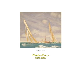 Charles Pears (1873–1958)  Southend-on-sea 