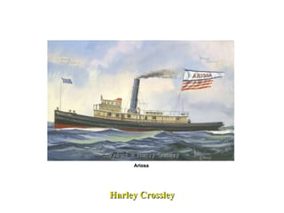 Harley Crossley Ariosa  