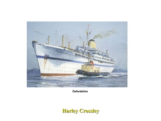 Harley Crossley Oxfordshire  