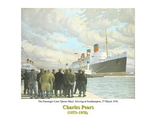 Charles Pears (1873–1958)  The Passenger Liner 'Queen Mary' Arriving at Southampton, 27 March 1936 