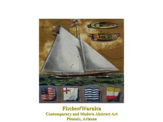Fischer/Warnica Contemporary and Modern Abstract Art Phoenix, Arizona 