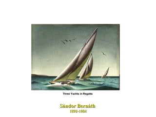 Sàndor   Bernàth   1892-1984 Three Yachts in Regatta  
