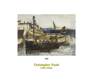 1930 Christopher Wood   (1901-1930)  