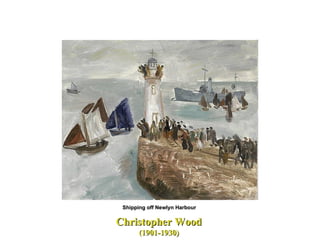 Christopher Wood   (1901-1930)  Shipping off Newlyn Harbour  