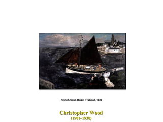 Christopher Wood   (1901-1930)  French Crab Boat, Treboul, 1929 