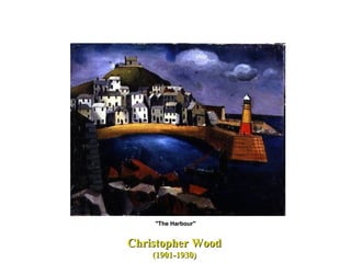 Christopher Wood   (1901-1930)  "The Harbour" 