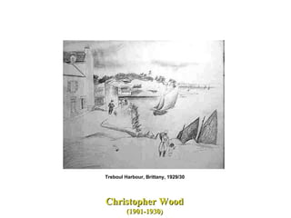 Treboul Harbour, Brittany, 1929/30  Christopher Wood   (1901-1930)  