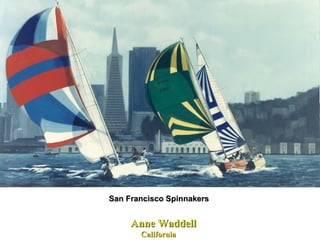 Anne Waddell California  San Francisco Spinnakers  