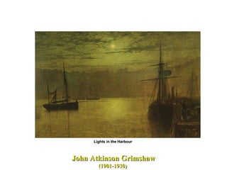 John Atkinson Grimshaw (1901-1930)  Lights in the Harbour  